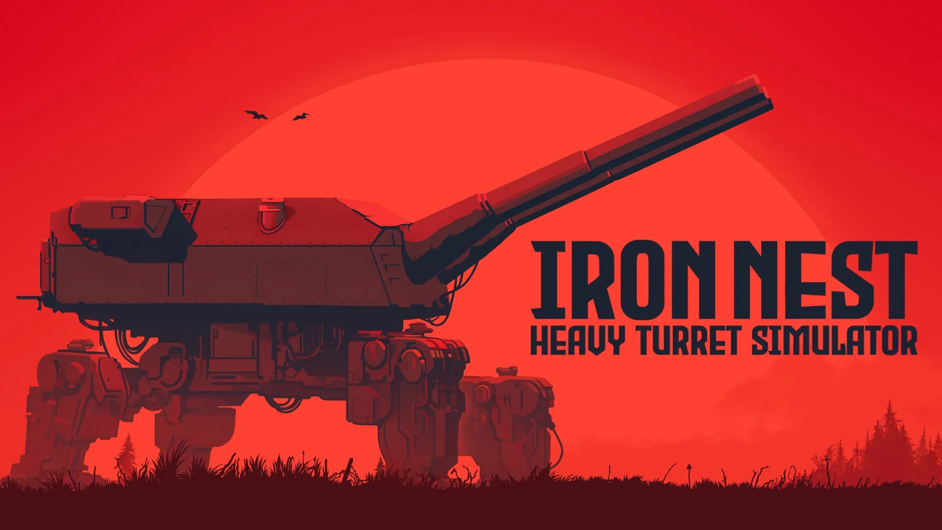 IRON NEST: Heavy Turret Simulator key art, a colossal dieselpunk turret on mechanical legs against a red sky.